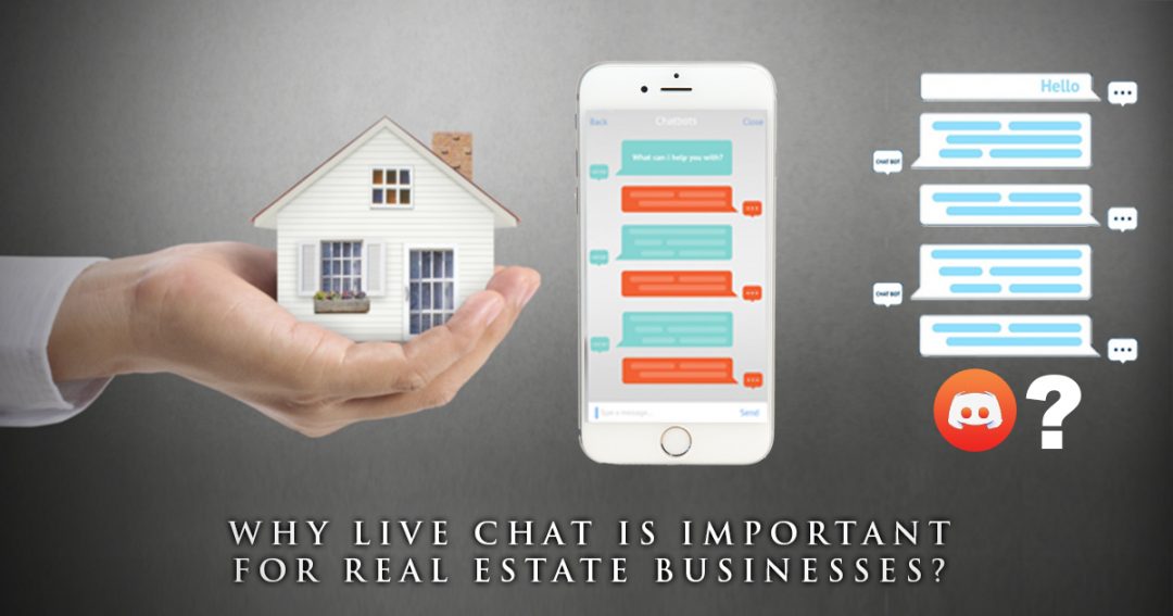  Why Live Chat is important for Real Estate Businesses? 
